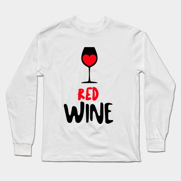 RED Wine Glass Long Sleeve T-Shirt by SartorisArt1